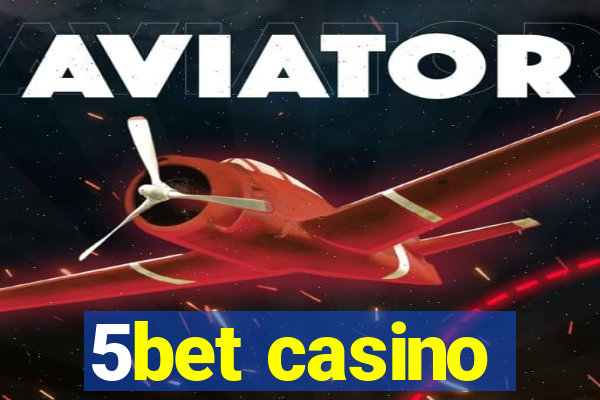 5bet casino